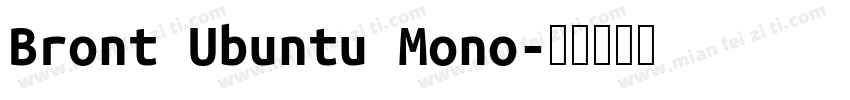 Bront Ubuntu Mono字体转换